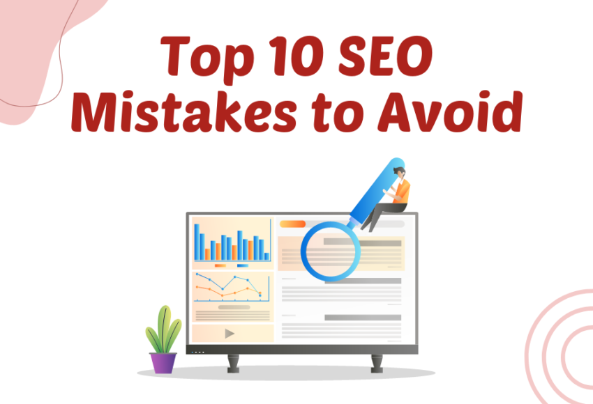 Top 10 SEO Mistakes to Avoid.