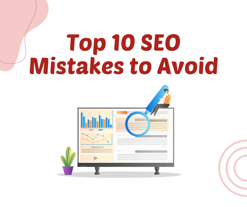 Top 10 SEO Mistakes to Avoid.